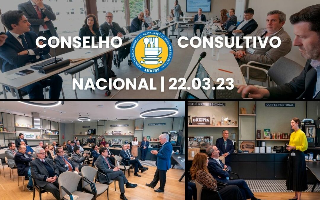 Conselho Consultivo da AHRESP realizou-se na Nestlé com presença de António Saraiva