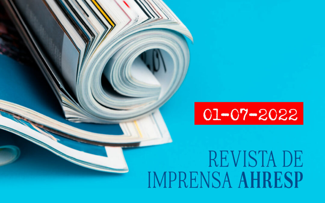 01 julho | Revista de imprensa AHRESP: as notícias que marcam o dia