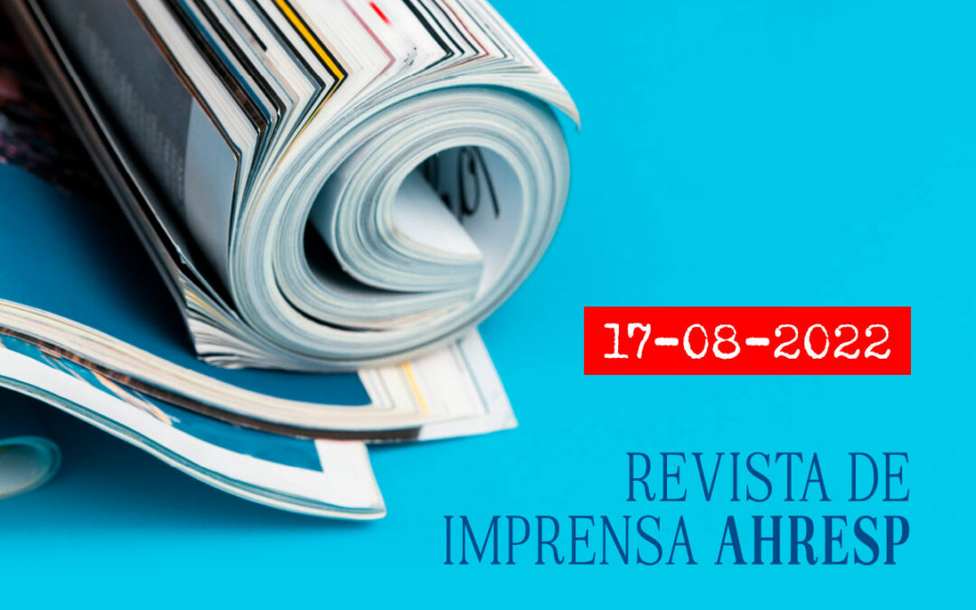 17 agosto | Revista de imprensa AHRESP: as notícias que marcam o dia