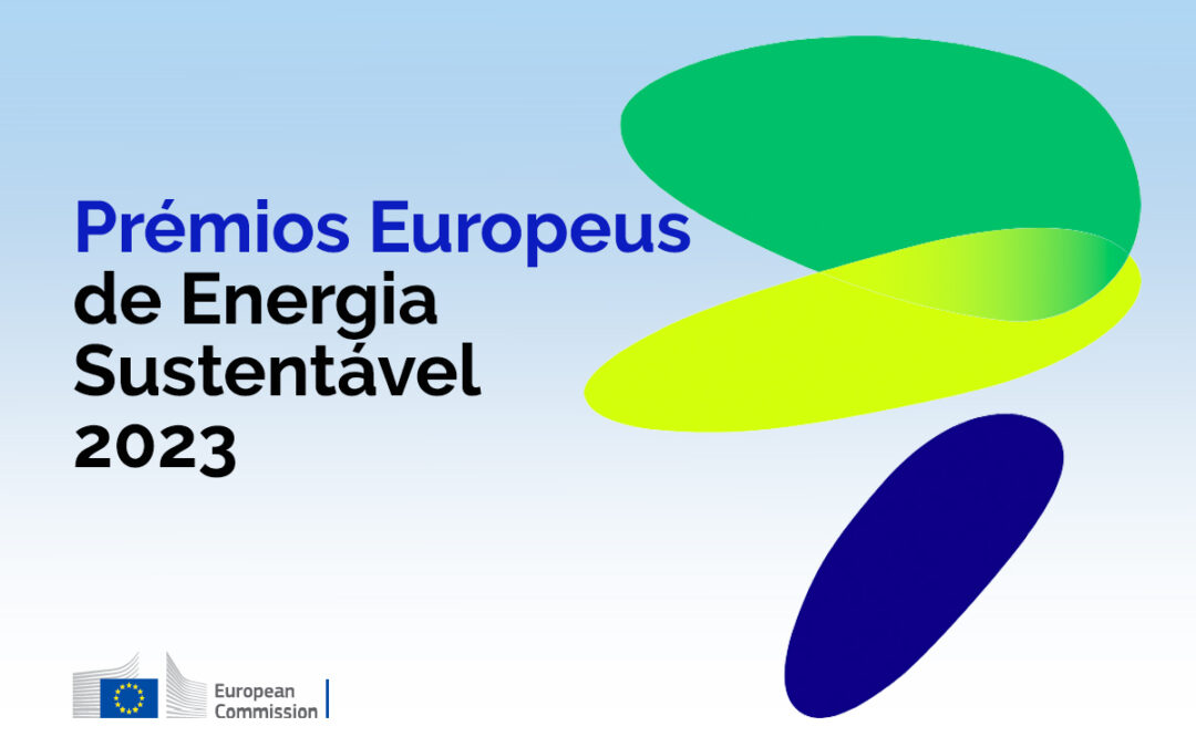 Prémios Europeus de Energia Sustentável 2023: candidaturas abertas até 9 de fevereiro