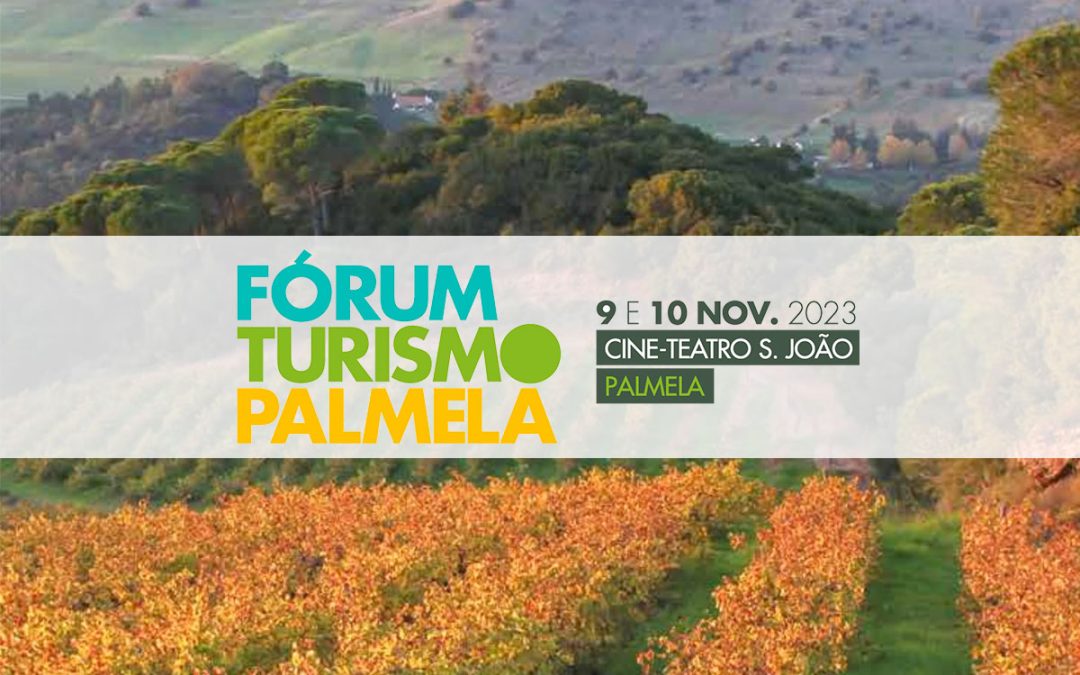 Fórum Turismo Palmela debate importância do enoturismo