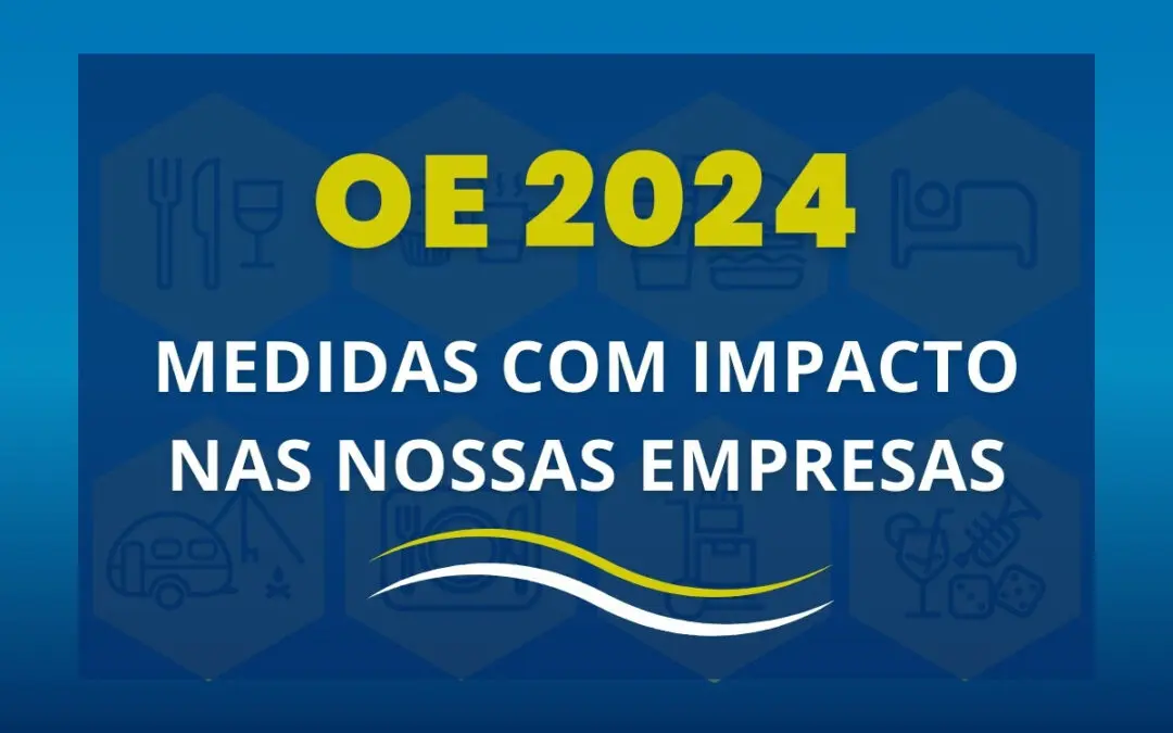 OE 2024 | AHRESP destaca principais medidas com impacto nas suas empresas