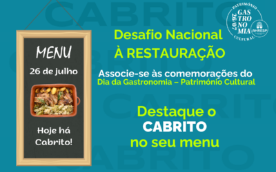 Desafio Nacional à restauração: associe-se às comemorações do Dia da Gastronomia – Património Cultural e destaque o CABRITO no seu menu