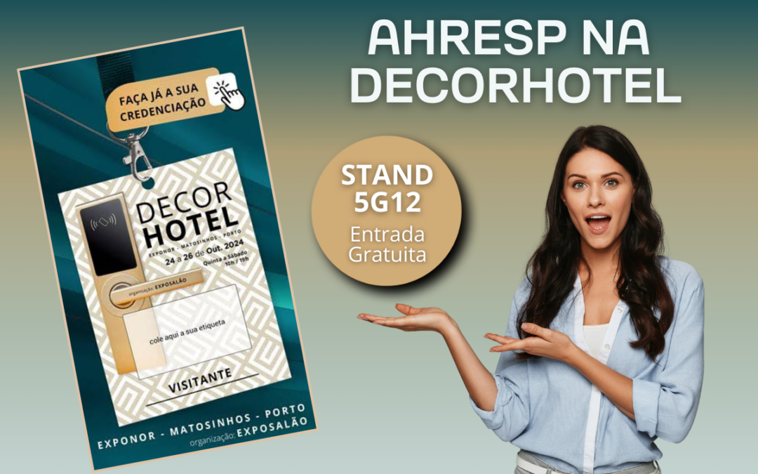 AHRESP NA DECORHOTEL | 24 a 26 de outubro na Exponor em Matosinhos