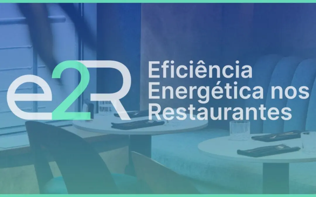 Eficiência Energética dos Restaurantes | Conheça a Plataforma e2R 