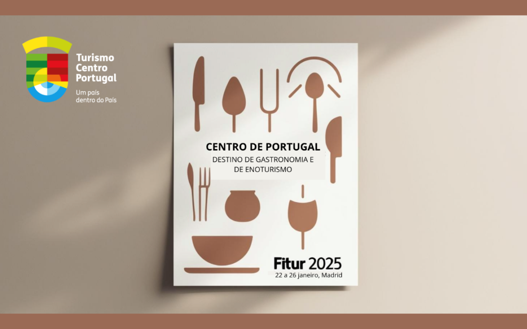 FITUR 2025 |  Turismo Centro de Portugal promove Gastronomia e Enoturismo da região em Madrid